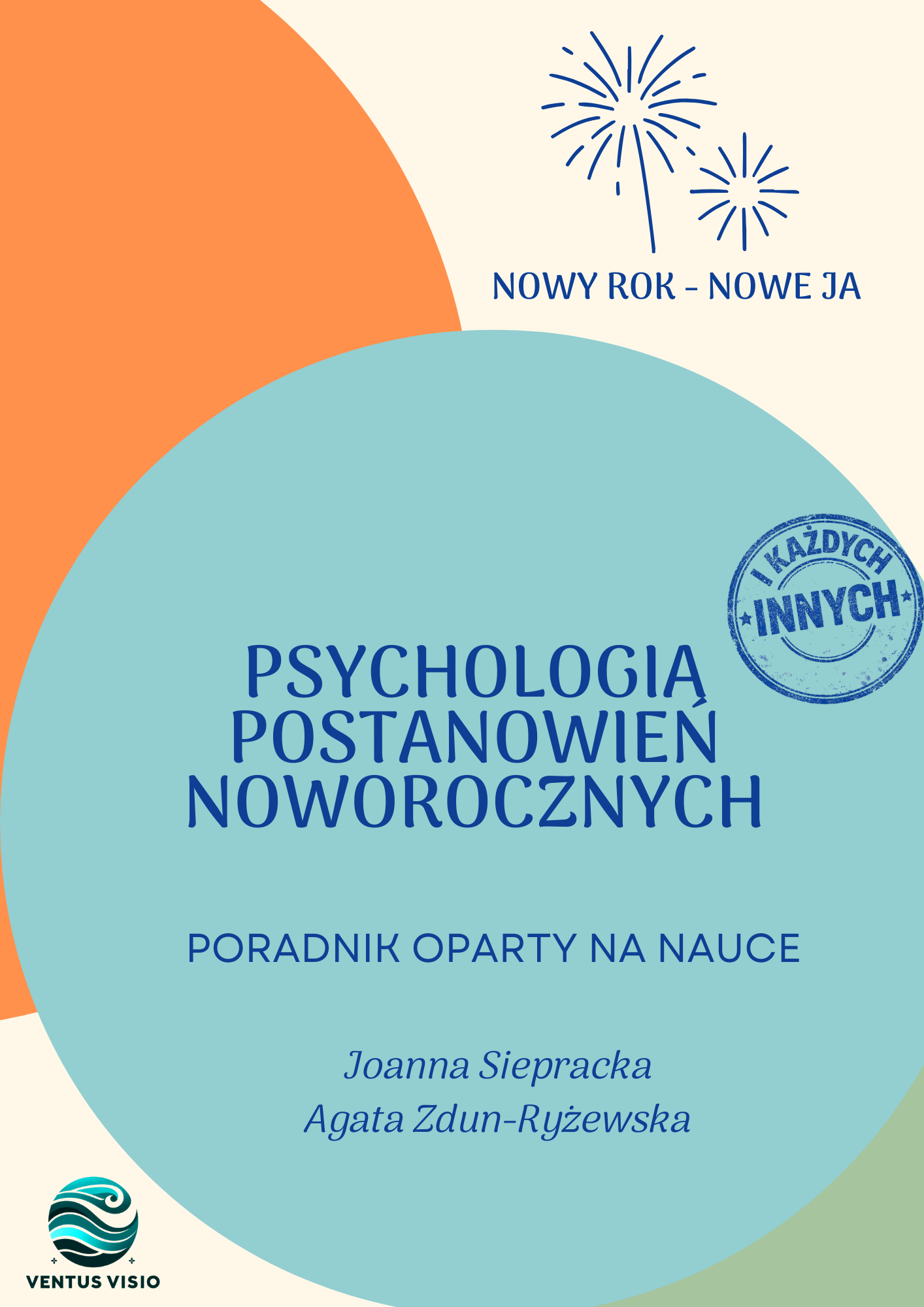 2.0 Nowy Rok- nowe Ja- Psychologia postanowień noworocznych (i wszystkich innych)