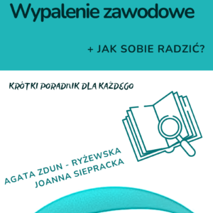 Czy wiesz co to? Wypalenie zawodowe